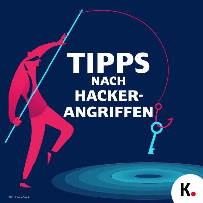 Tipps nach Hackerangriffen